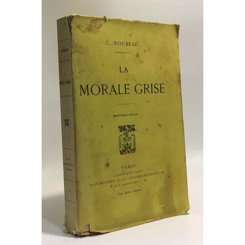 La morale grise - 4e édition