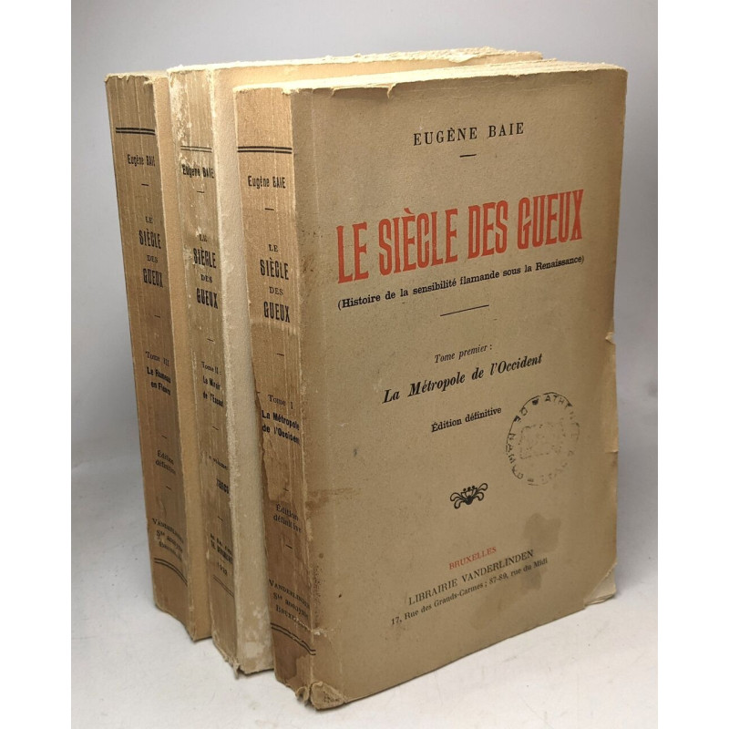 Le siècle des gueux (histoire de la sensibilité flamande sous la...