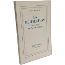 La réification: Petit traité de Théorie critique