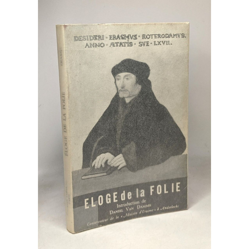 Éloge de la folie - introduction de Daniel Van Damme