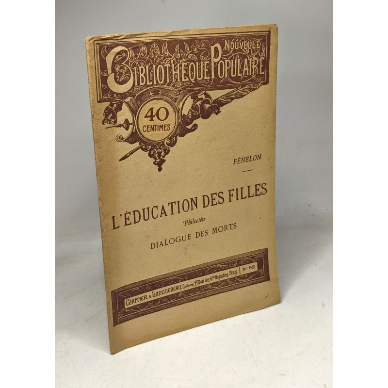 L'éducation des filles - philoctète dialogue des morts ---...