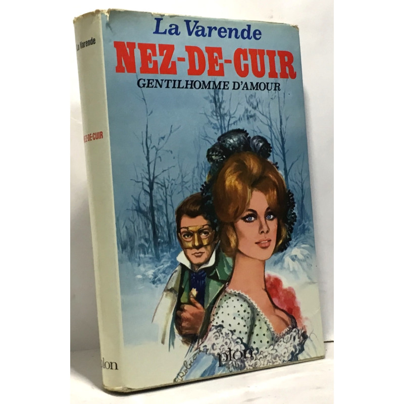 Nez-de-cuir - gentilhomme d'amour