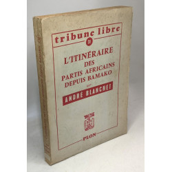 L'itinéraire des partis africains depuis Bamako / tribune libre 31