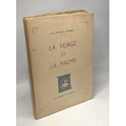 La verge et la palme - (avec envoi de l'auteur)