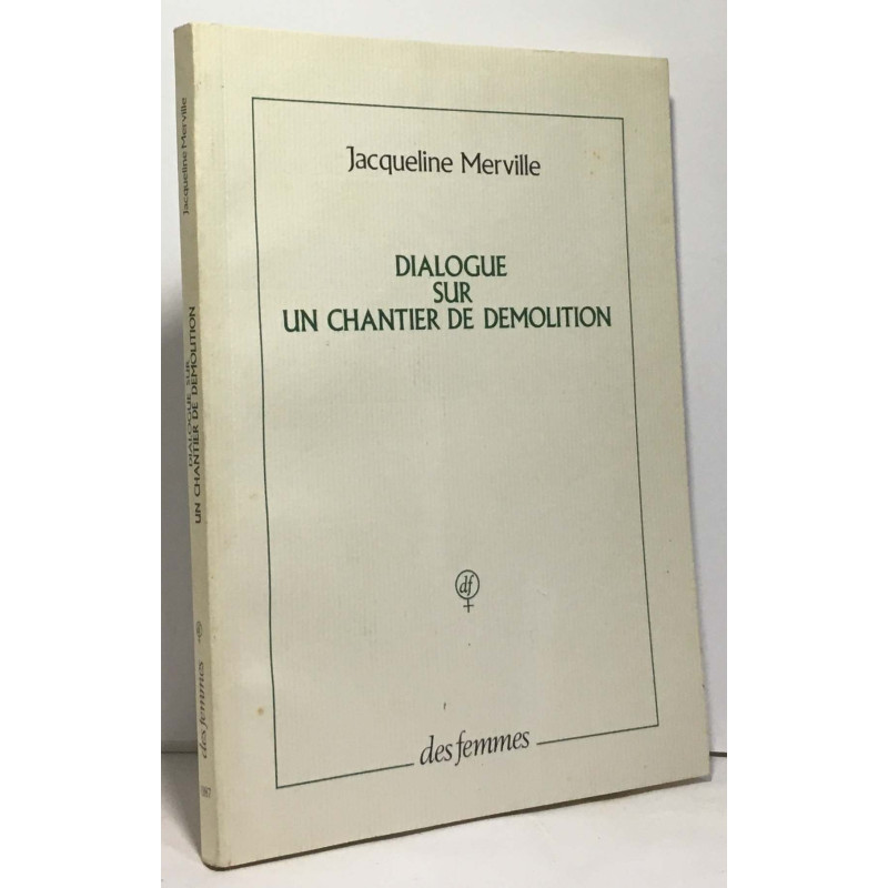Dialogue sur un chantier e démolition