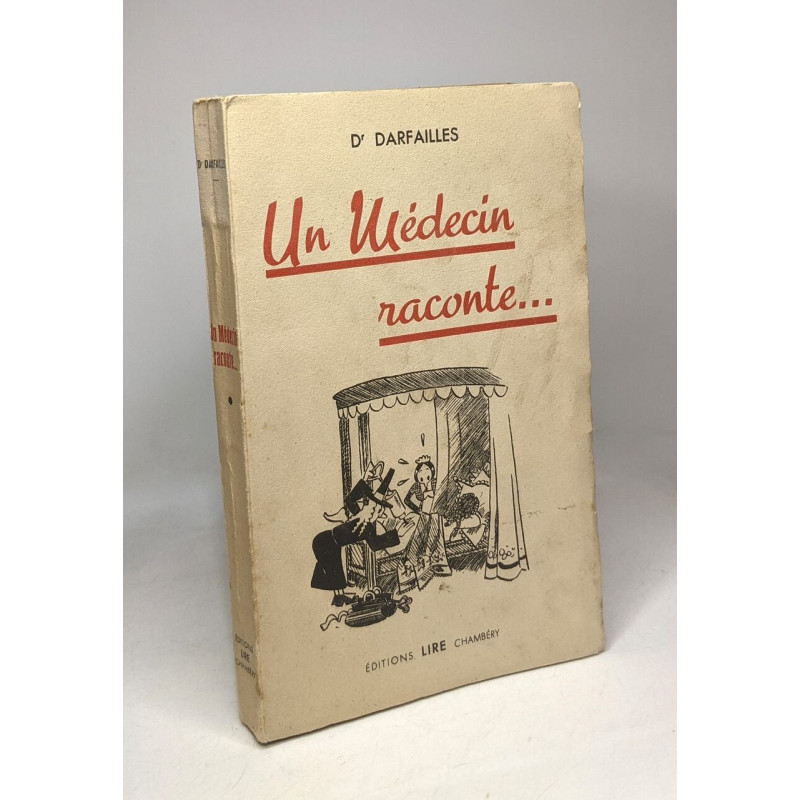 Un médecin raconte