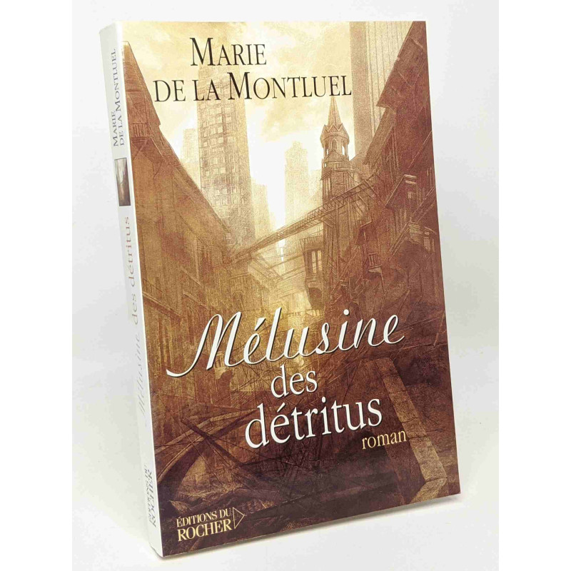 Mélusine des détritus --- avec hommage de l'auteur