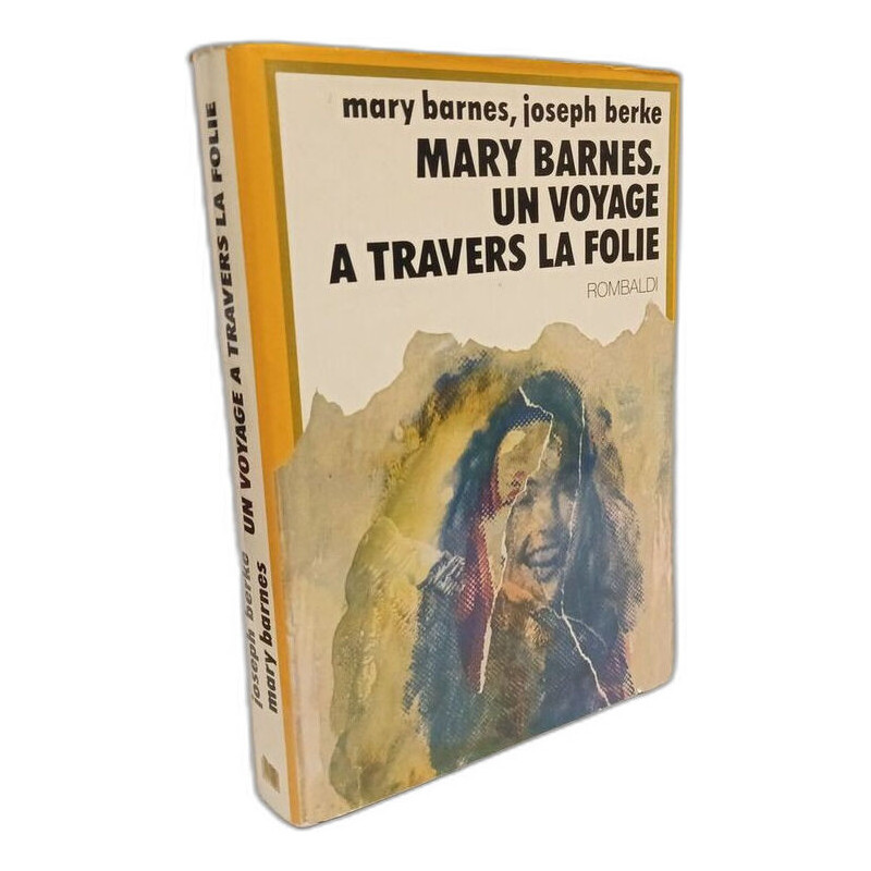 Mary Barnes un voyage à travers la folie