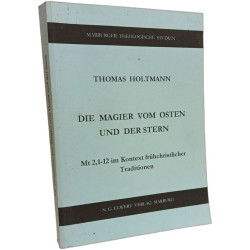 Die Magier vom Osten und der Stern: Mt 2 1-12 im Kontext...