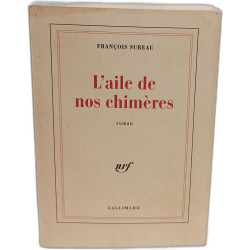 L'aile de nos chimères