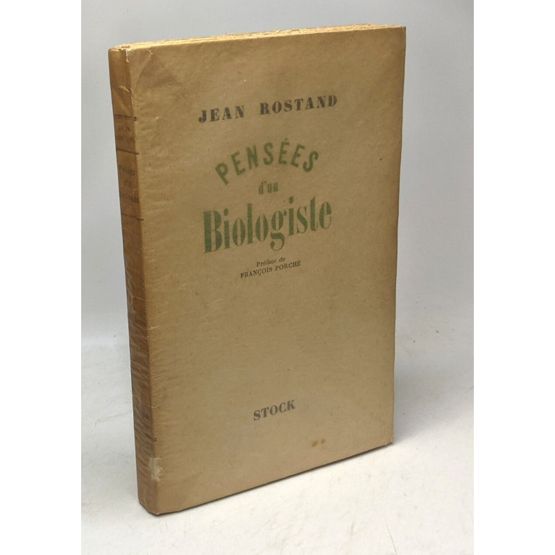 Pensées d'un biologiste préface de François Porché