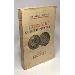 Le corsaire chez l'impératrice