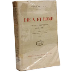 PIE X ET ROME. Notes et souvenirs (1903-1914). Troisiéme édition...