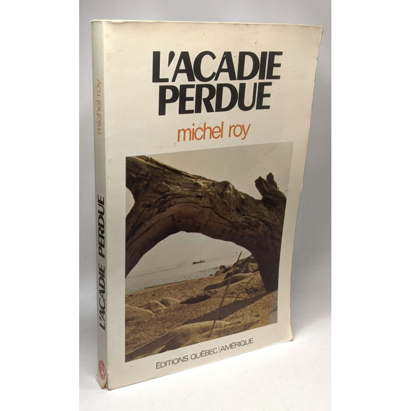 L'Acadie perdue