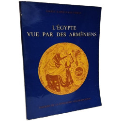 L'egypte vue par des armeniens : xie-xviie siecles