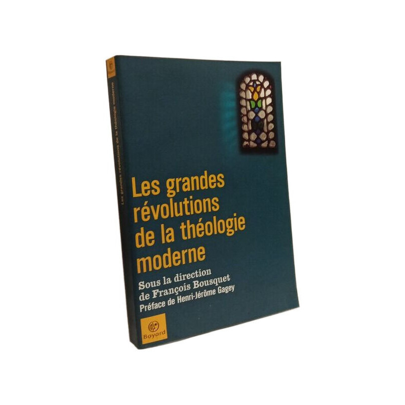 Les Grandes Revolutions De La Theologie Moderne
