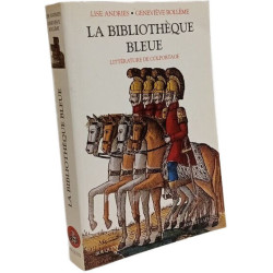 La Bibliothèque Bleue - Littérature De Colportage