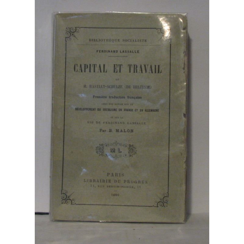 Capital et travail ou M. Bastiat-schulze ( de delitzch ) première...