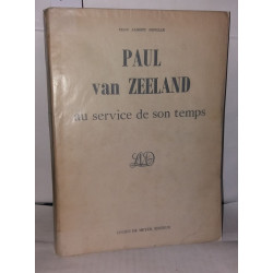 Paul van Zeeland au service de son temps