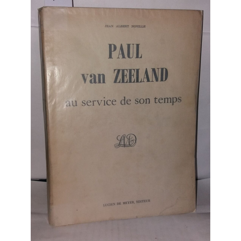 Paul van Zeeland au service de son temps