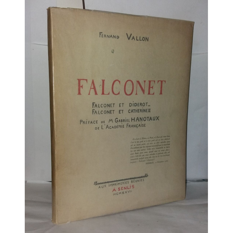 Falconet Falconet et Diderot - Falconet et Catherine II. Préface...