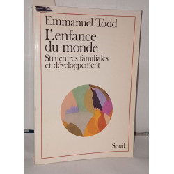 L'enfance du monde - structures familiales et développement