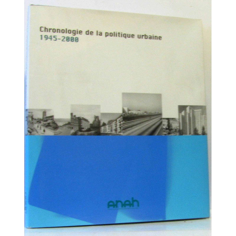 Chronologie de la politique urbaine 1945-2000