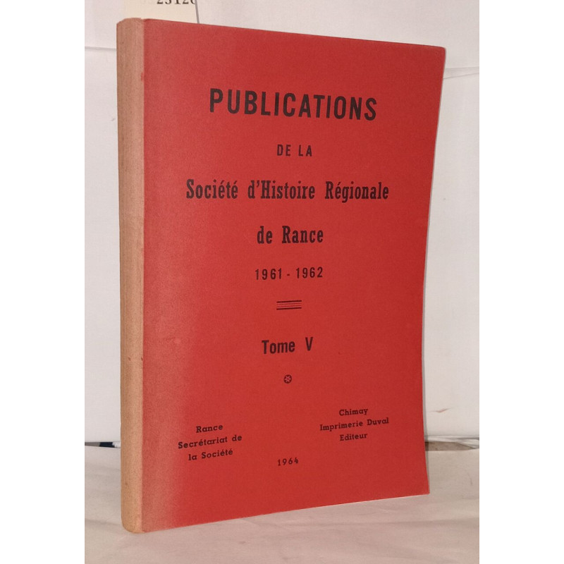 Publications de l'histoire régionale de Rance Tome V 1961-1962