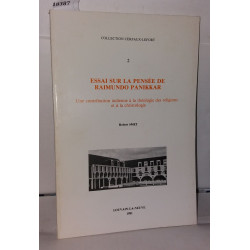 Essai sur la pensée de Raimundo Panikkar. Une contribution...