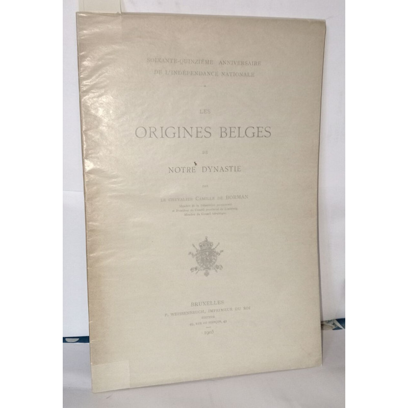 Les origines belges de notre dynastie