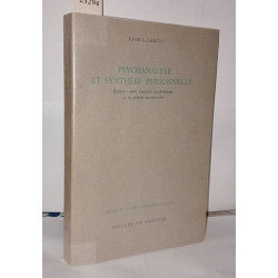 Psychanalyse et synthèse personelle rapports entre l'analyse...