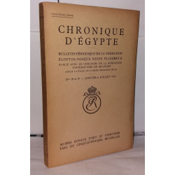 Chronique d'Égypte N° 39-40 Bulletin périodique de la fondation...