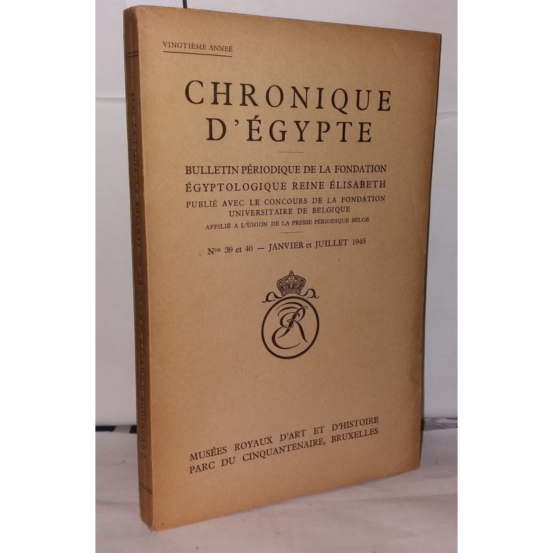 Chronique d'Égypte N° 39-40 Bulletin périodique de la fondation...