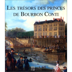 Les trésors des princes de Bourbon Conti