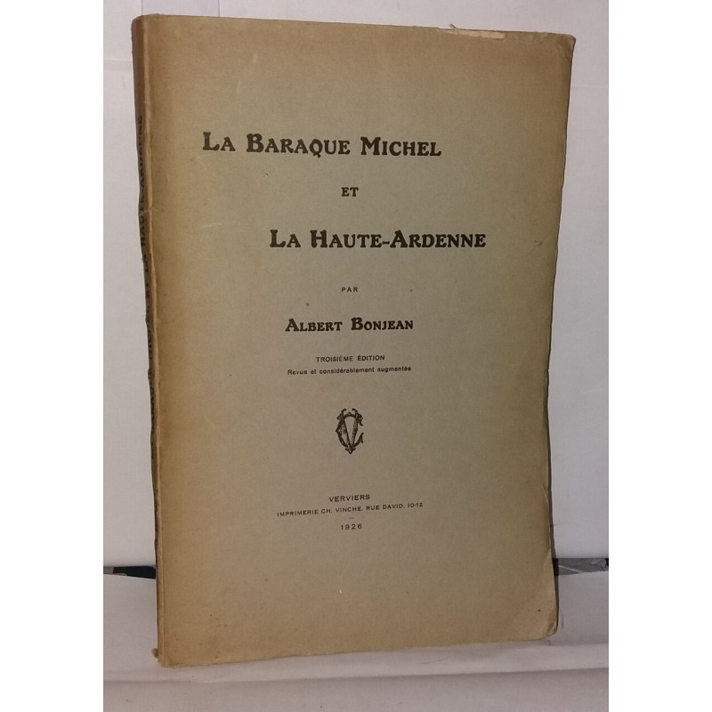La baraque Michel et la Haute-Ardenne
