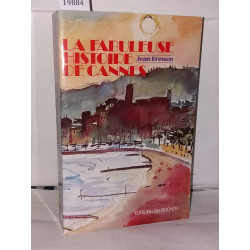 La fabuleuse histoire de Cannes