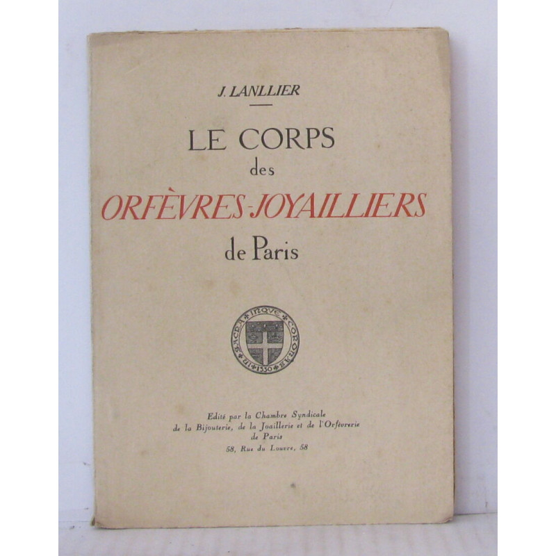 Le corps des Orfèvres-Joyailliers de Paris. Conférence faite le 14...