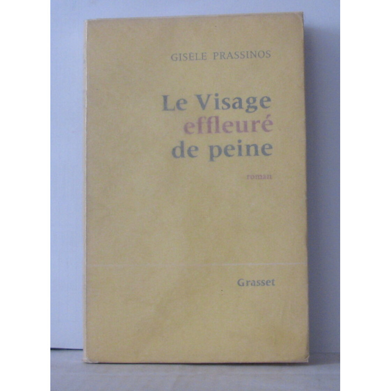 Le visage effleuré de peine
