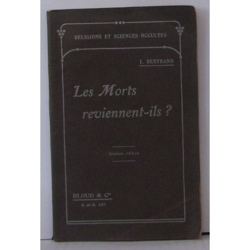 Les morts reviennent-ils