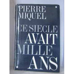 Ce siècle avait mille ans