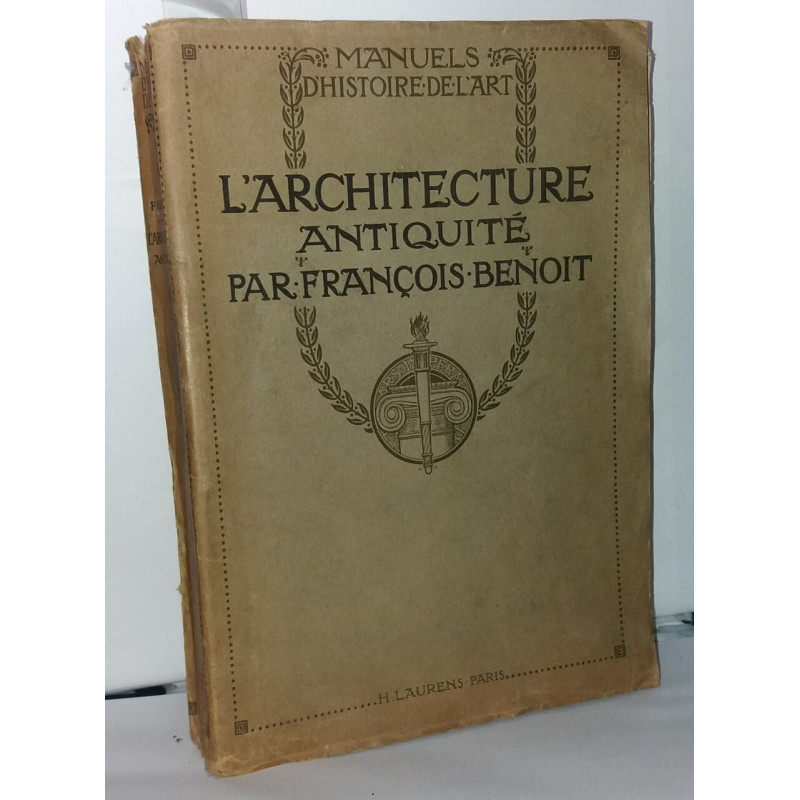 L'Architecture Antiquité par François Benoit