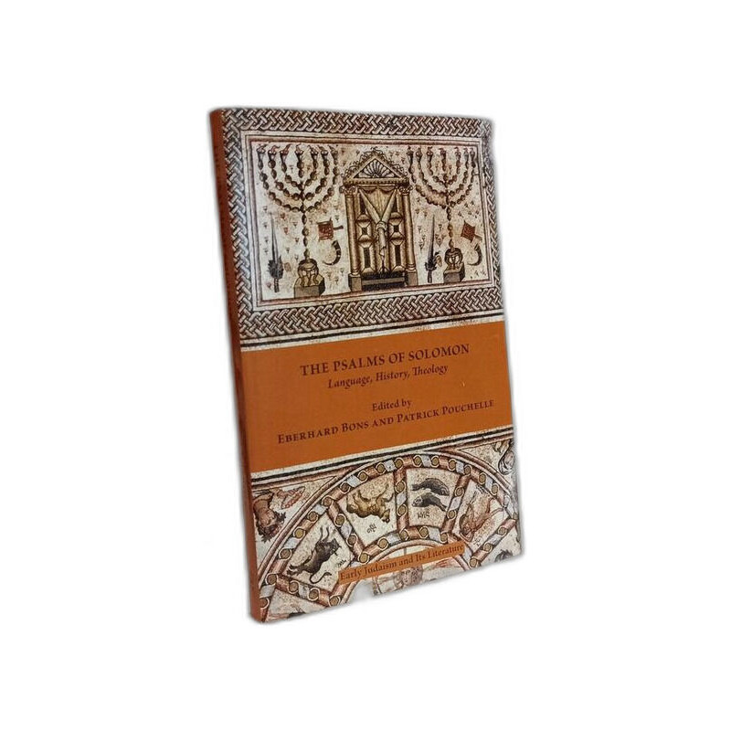 The Psalms of Solomon: Language History Theology (Early Judaism...