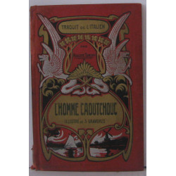 L'homme caoutchouc illustré de 5 gravures