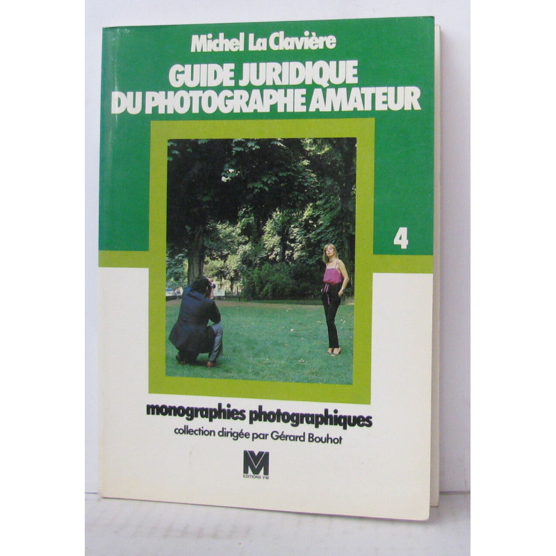 Guide juridique du photographe amateur