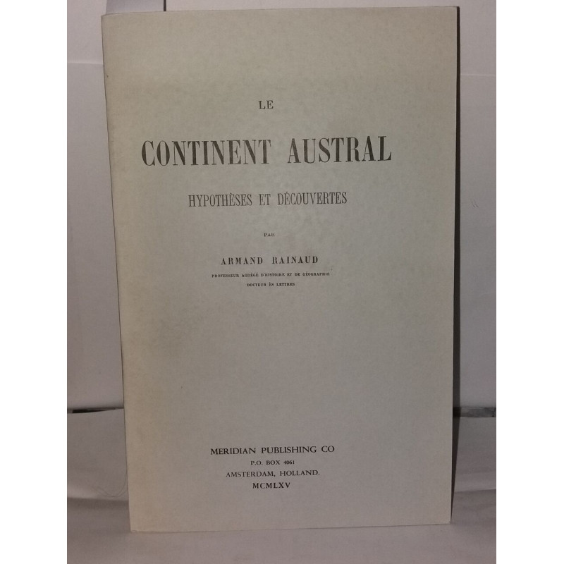 Le continent austral. Hypothèses et découvertes