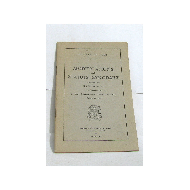 Modifications aux statuts synodaux apportées par le synode de 1947...