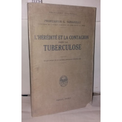 L'hérédité et la contagion dans la tuberculose