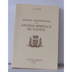 Histoire administrative des Anciens hôpitaux de Nantes