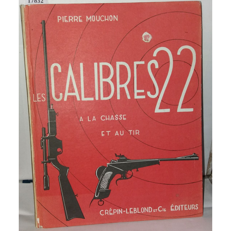 Les calibres 22 a la chasse et au tir