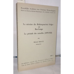La mission des Rédemptoristes belges au Bas-Congo . La période des...